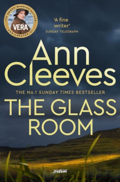 Glass Room, The. Vera Stanhope Book 5