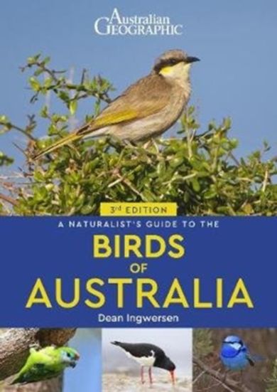 A Naturalist's Guide to the Birds of Australia (3rd edition)