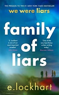 Family of Liars. The Prequel to We Were Liars