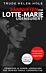Sannheten om Lotte-Marie