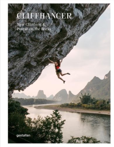 Cliffhanger: New Climbing Culture and Adventures