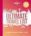 Lonely Planet's Ultimate Travel List 2nd Edition