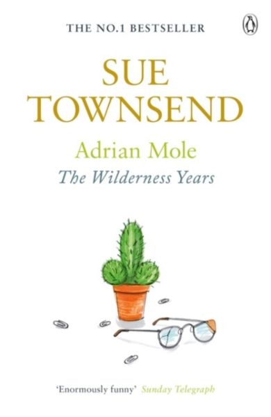 Adrian Mole: The Wilderness Years