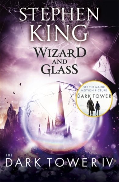 Wizard and Glass. Dark Tower 4