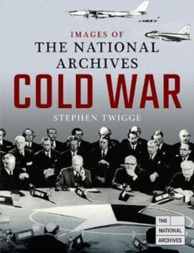 Images of The National Archives: Cold War