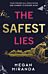 The Safest Lies