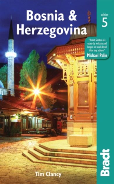 Bosnia & Herzegovina Bradt Guide 5th ed
