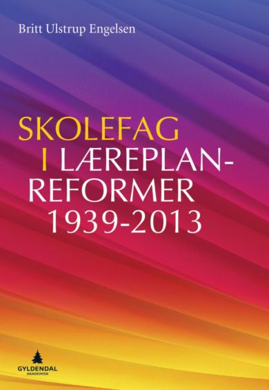Skolefag i læreplanreformer 1939-2013