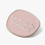Pin Badge Serenity Be Kind To Yourself