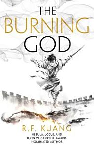 Burning God, The. Poppy War 3