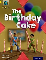 Project X Origins: Yellow Book Band, Oxford Level 3: Food: The Birthday Cake