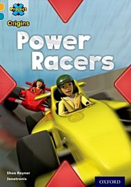 Project X Origins: Gold Book Band, Oxford Level 9: Head to Head: Power Racers