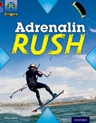Project X Origins: Dark Red Book Band, Oxford Level 17: Extreme: Adrenalin Rush