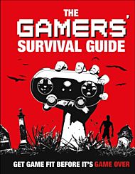 The Gamers' Survival Guide