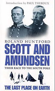 Scott and Amundsen: The Last Place on Earth