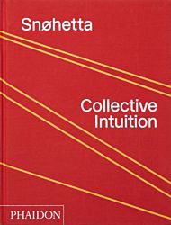 SnÃ¸hetta: Collective Intuition