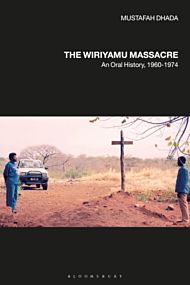 The Wiriyamu Massacre