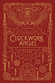 Clockwork Angel. The Infernal Devices 1