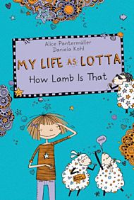 My Life as Lotta: How Lamb Is That?