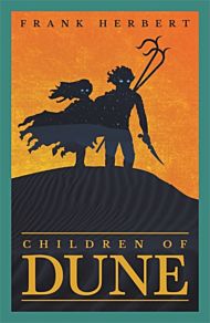 Children Of Dune. The Third Dune Novel