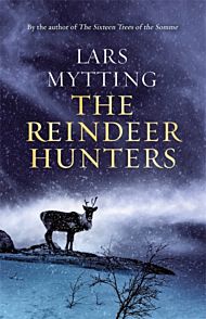 The Reindeer Hunters. The Sister Bells Trilogy 2