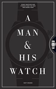 Man and His Watch, A