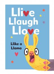 Llive, Llaugh, Llove: Llike a Llama