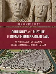 Continuity and Rupture in Roman Mediterranean Gaul
