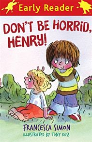 Don't Be Horrid, Henry! Horrid Henry Early Read 1