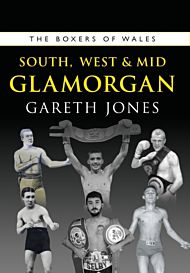 The Boxers of South, West & Mid Glamorgan