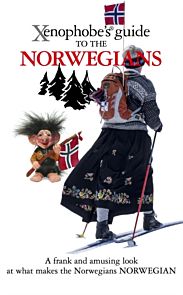 The xenophobe`s guide to the Norwegians