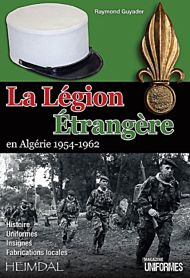 La leGion eTrangeRe En AlgeRie 1954-1962