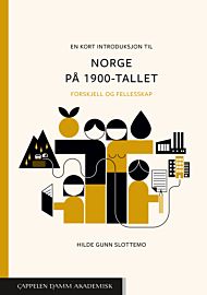En kort introduksjon til Norge pÃ¥ 1900-tallet