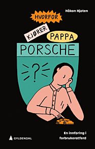 Hvorfor kjÃ¸rer pappa Porsche?