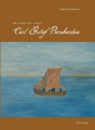 The folk-life artist Carl Gustaf Bernhardson