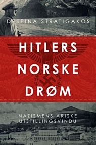 Hitlers norske drÃ¸m