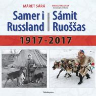Samer i Russland = SÃ¡mit Ruossas : 1971-2017