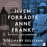 Hvem forrÃ¥dte Anne Frank