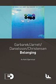 Garbarek, Jarrett, Danielsson, Christensen: Belonging