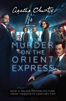 Murder On The Orient Express [Film Tie-in Edition]