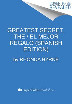 Greatest Secret, The \ El Secreto Mas Grande (Spanish edition)