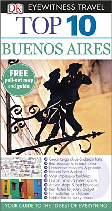 Buenos Aires, Dk Eyewitness Top 10 Travel Guide