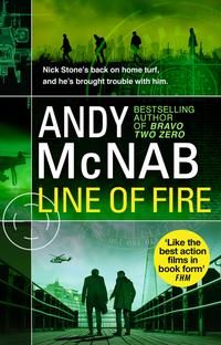 Line of Fire. Nick Stone Thriller 19