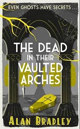 The dead in their vaulted arches