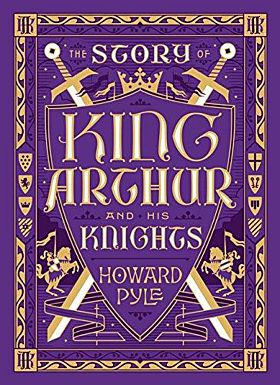 The Story of King Arthur and His Knights (Barnes &