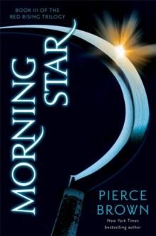 Morning Star. Red Rising Saga 3