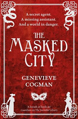 The Masked City. The Invisible Library series 2