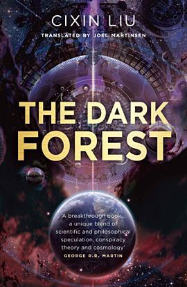 Dark Forest, The. Three-Body Problem Trilogy 2
