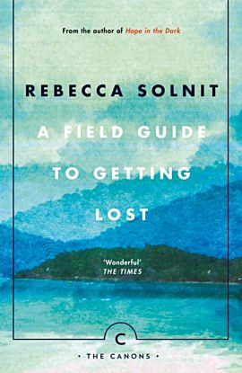 Field Guide To Getting Lost, A