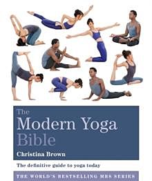 Modern Yoga Bible, The